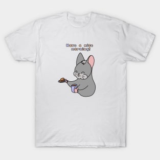 Have a mice morning! T-Shirt